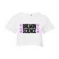 Breakin Science Crop Top