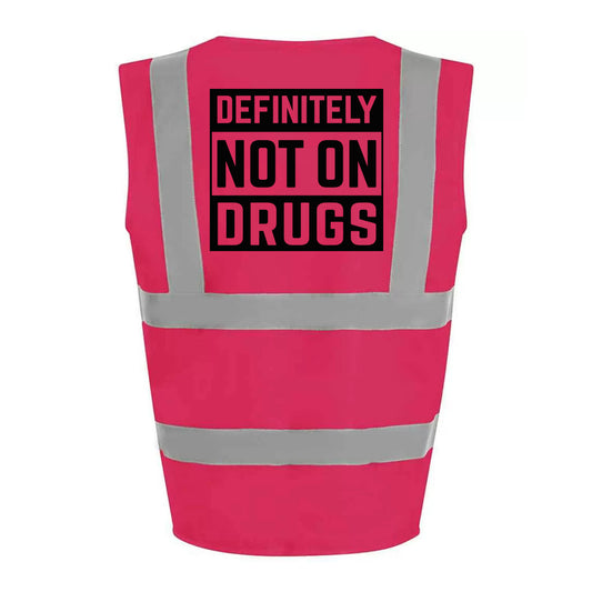 Not On Drugs Hi-Vis Vest (Pink)