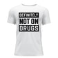 Not On Drugs Organic T-Shirt