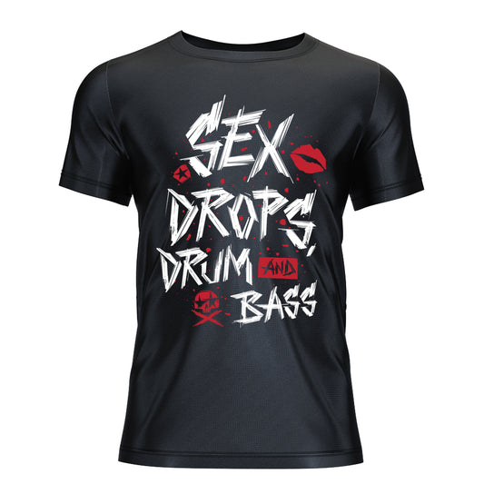 Sex, Drops, Drum & Bass T-Shirt